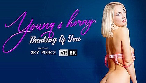 Sky Pierce In Young Horny Thinking Of You